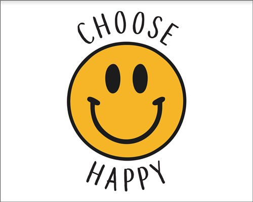 Choose Happy - Smiley Face